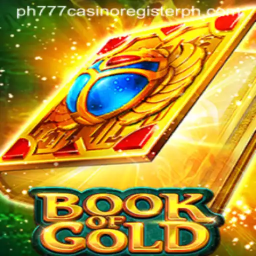 Explore the Exciting World of Book of Gold at PH777 Casino