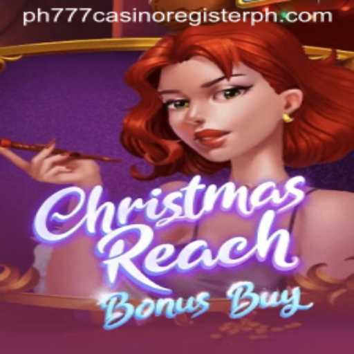Exploring ChristmasReachBonusBuy: A Festive Gaming Experience at ph777 Casino
