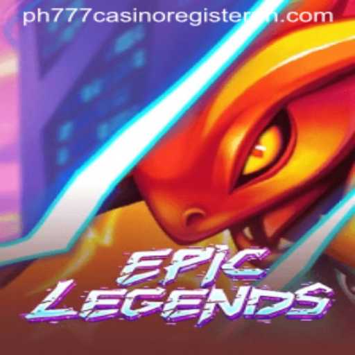 Explore the Thrilling World of EpicLegends and the Exciting Opportunities at ph777 Casino Register