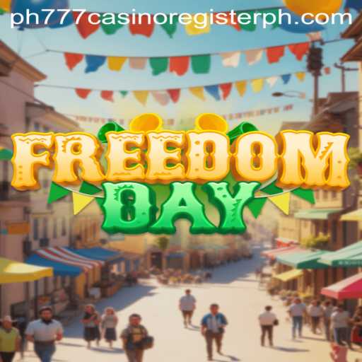 Discover the Excitement of FreedomDay Game with PH777 Casino Register