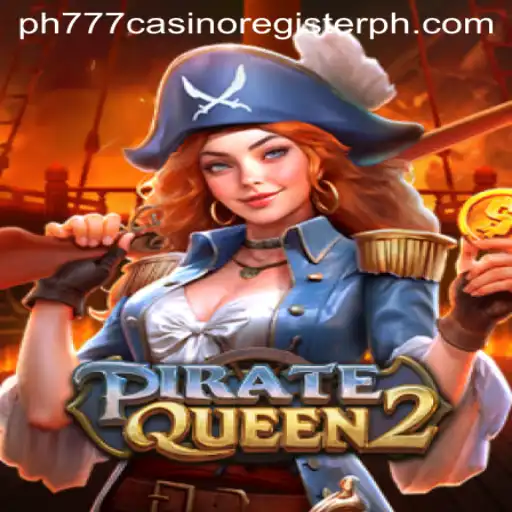 PirateQueen2: Embark on a Swashbuckling Adventure at PH777 Casino