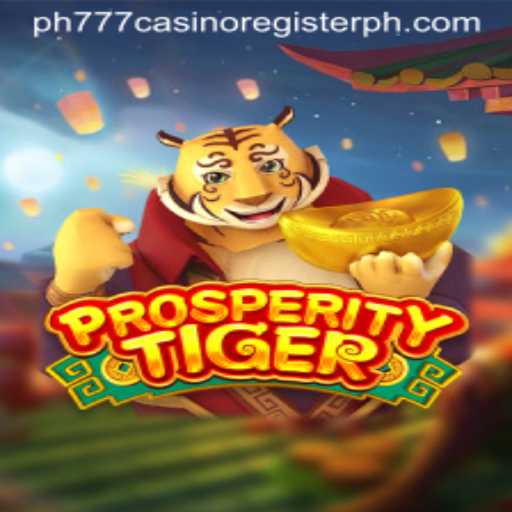 Exploring the Exciting World of ProsperityTiger at PH777 Casino