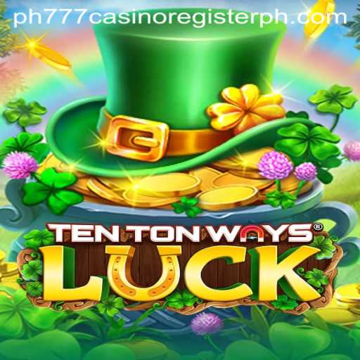 Explore the Exciting World of TenTonWaysLuck and Discover the Thrills of PH777 Casino Register